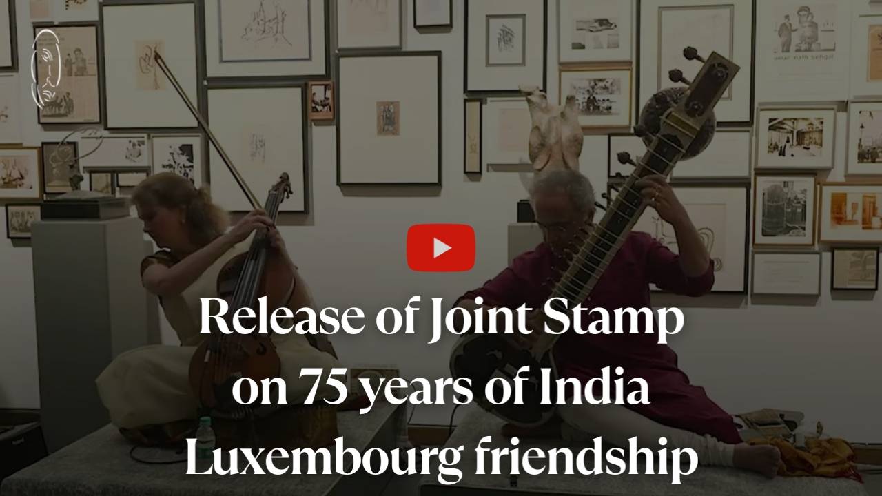 Release of Joint Stamp on 75 years of India Luxembourg friendship